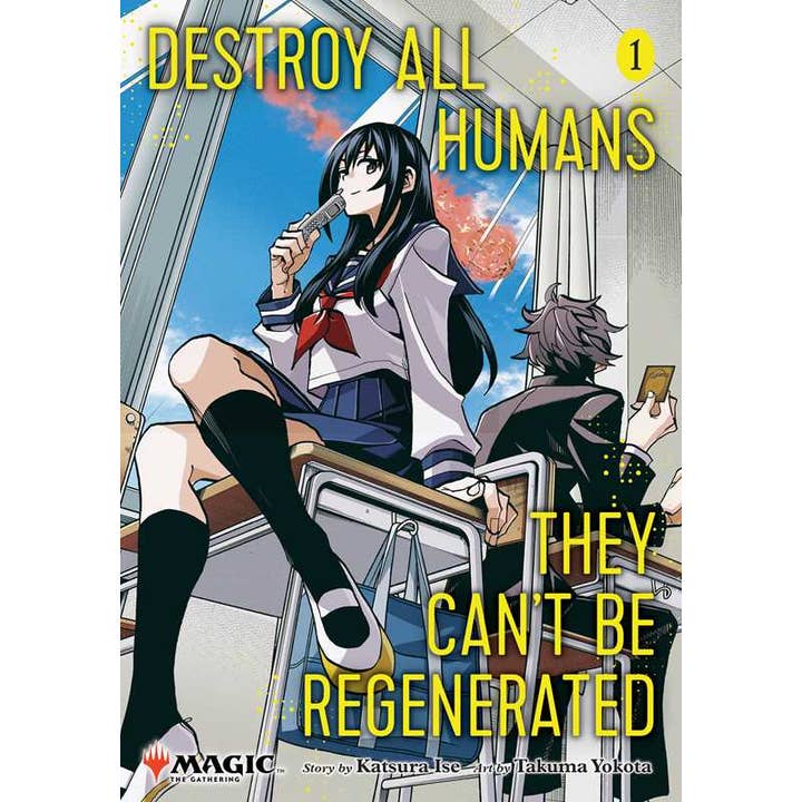 Destroy All Humans. They Can't Be Regenerated. A Magic: the Gathering Manga, Vol. 1 By Katsura Ise