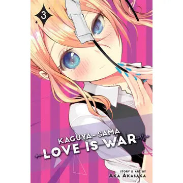 Kaguya-Sama: Love Is War, Vol. 3 By Aka Akasaka
