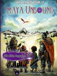 Maya Unbound: Player's Book: Age of Maya Campaign Setting