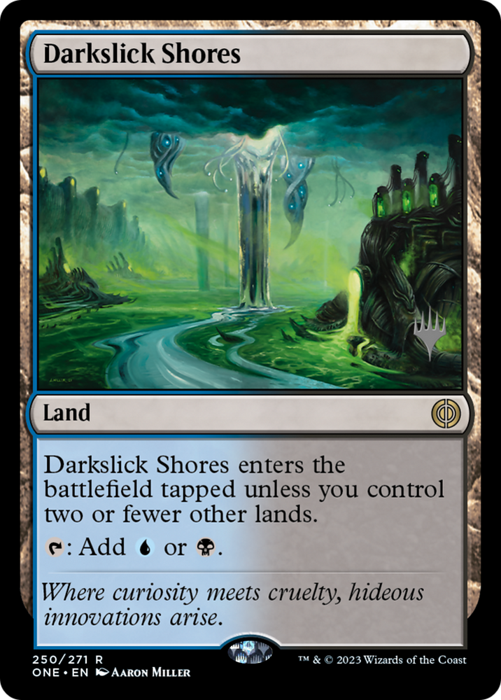Darkslick Shores (Paquete promocional) [Phyrexia: Promociones All Will Be One] 