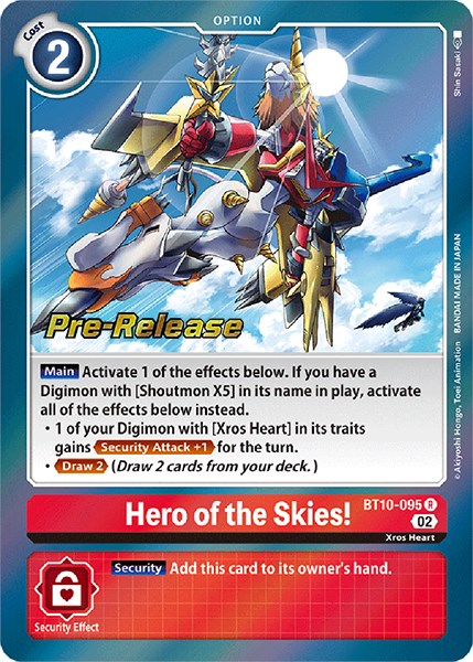 ¡Héroe de los cielos! [BT10-095] [Tarjetas de prelanzamiento del encuentro Xros] 