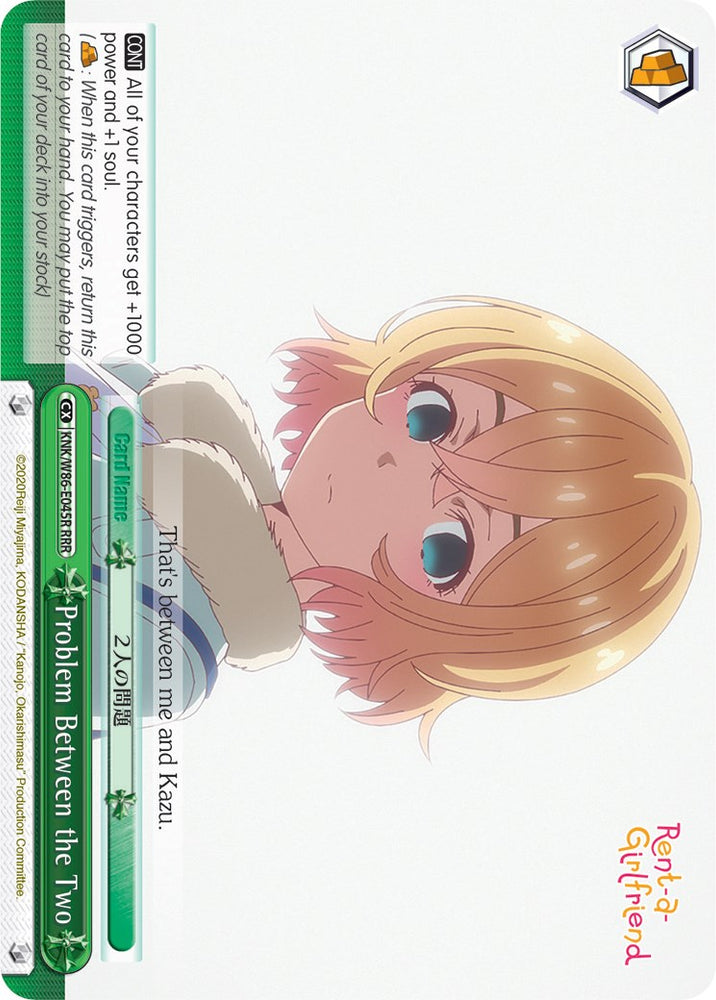 Problem Between the Two (KNK/W86-E045R RRR) [Rent-A-Girlfriend]